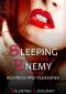 [Business and Pleasures 01] • Sleeping with the Enemy